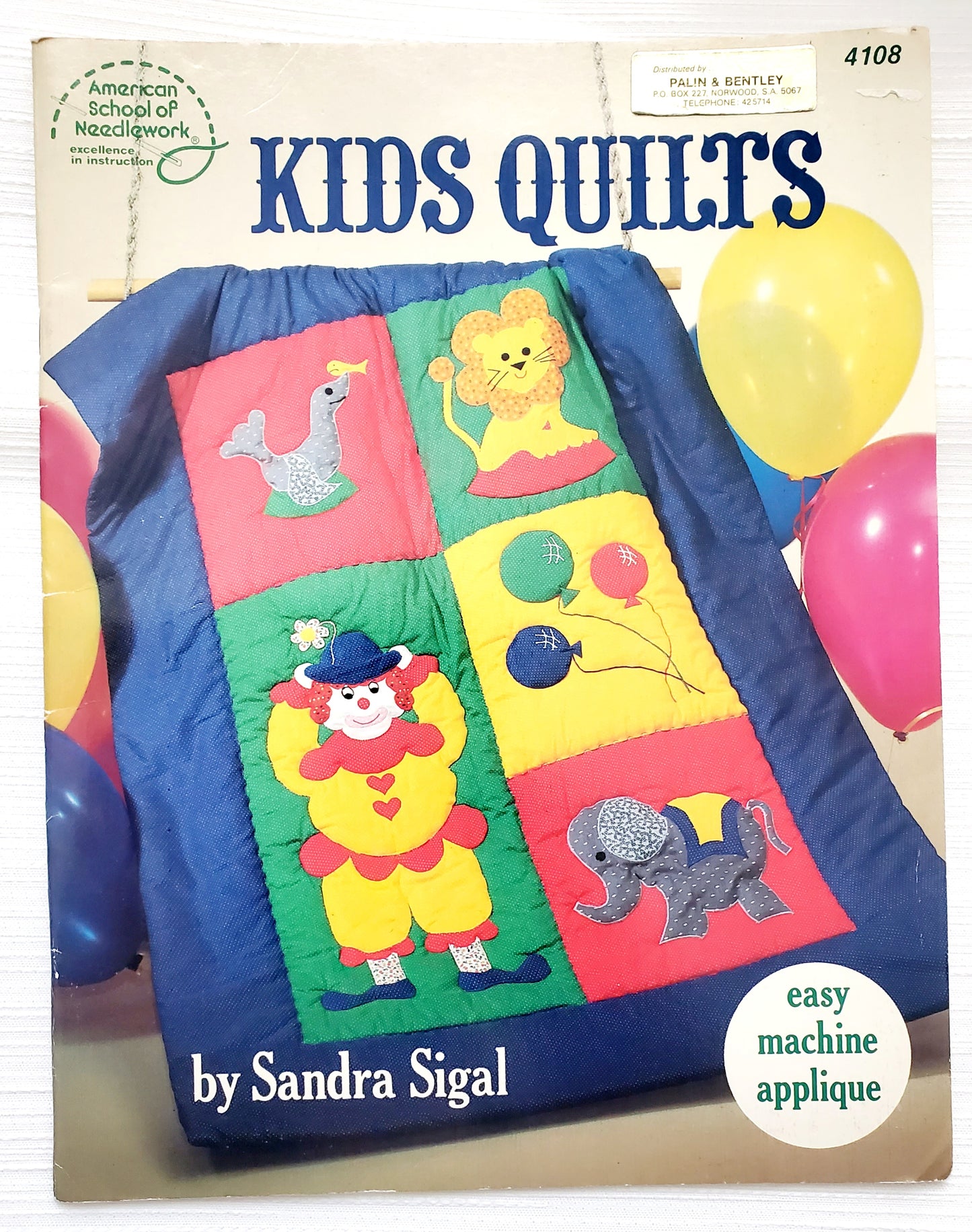 Kids Quilts, By Sandra Sigal, Easy Machine Applique, American School of Needlework, 4108