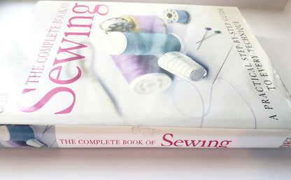 The Complete Book of Sewing; A Practical Step-By -Step Guide to Every Technique - Medium Book