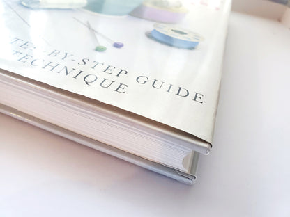 The Complete Book of Sewing; A Practical Step-By -Step Guide to Every Technique - Medium Book