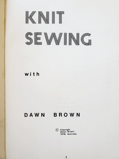 Knit Sewing, Dawn Brown - Instructional Book for Sewing with Knit Fabrics